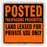 Posted lands leased for private use only signage