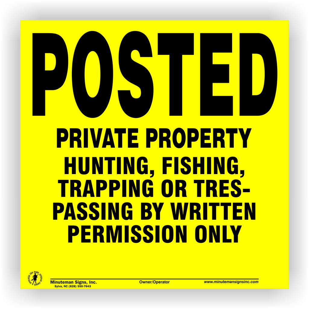 Posted private property written permission only