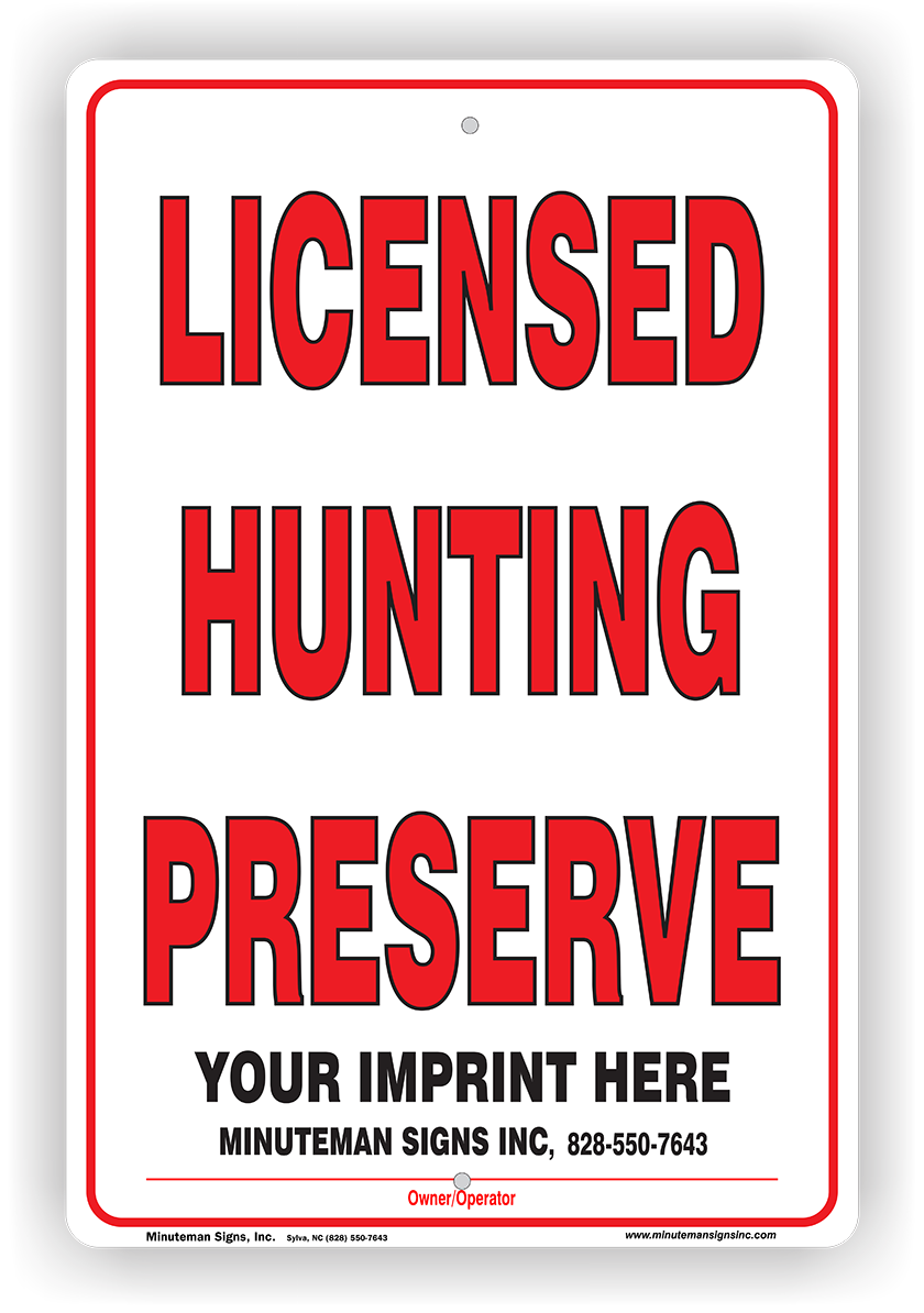 Iowa DNR Licensed Hunting Preserve Boundary Sign Iowa DNR compliant white aluminum boundary sign reading LICENSED HUNTING PRESERVE in bold red text with customizable owner operator imprint area.