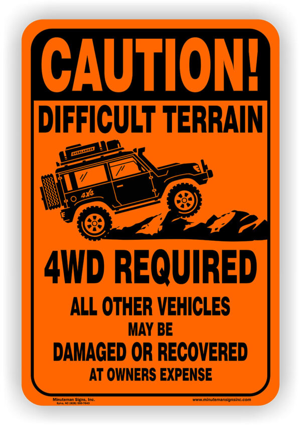 4wd Required sign difficult terrain