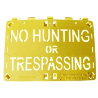 Molded Forever Sign Yellow No Hunting or Trespassing