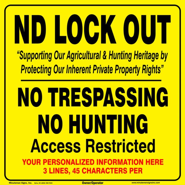 ND Lock Out No Trespassing Sign with 3 lines of custom text