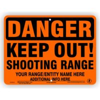 Orange Danger Keep Out Shooting Range Self Supporting Sign