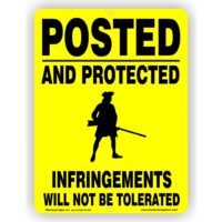 Yellow Aluminum Posted and Protected by Minuteman Sign