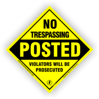 Small Diamond No Trespassing Posted Sign Violators Will Be Prosecuted