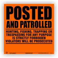 Orange Posted and Patrolled ALUMINUM Posted Sign